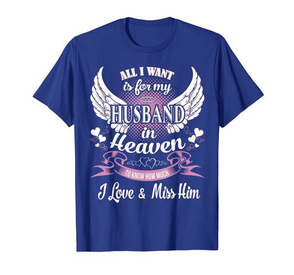

All I want is for my husband in heaven Love Miss my Husband, Mainly pictures
