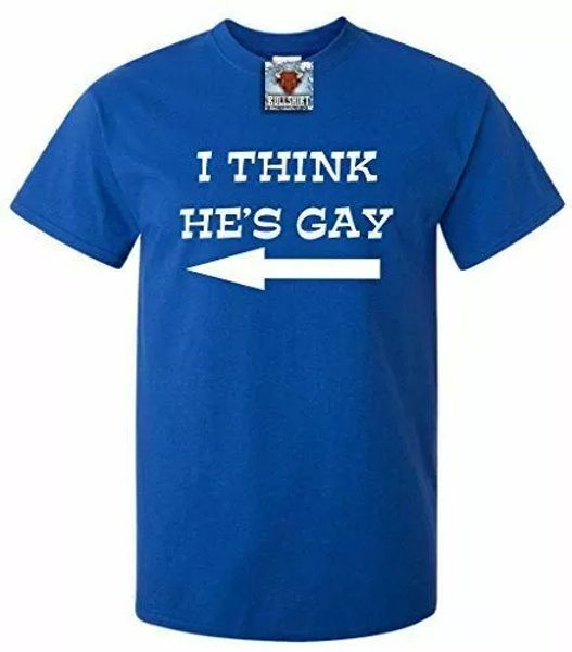 

I Think He's Gay Men's T-Shirt Funny Slogan Gift Cheeky Sexuality LGBT, White;black