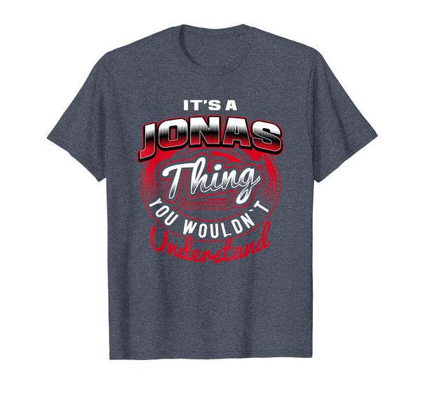 

it's a jonas thing funny name gift t-shirts, White;black