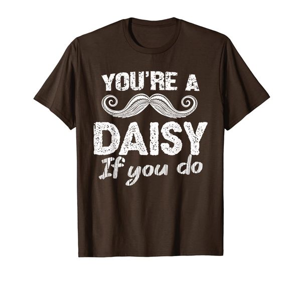 

your're a daisy if you do western doc holiday t-shirt, White;black