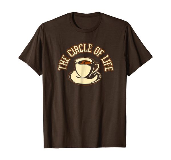 

circle of life coffee shirt caffeine lover humor funny cup, White;black