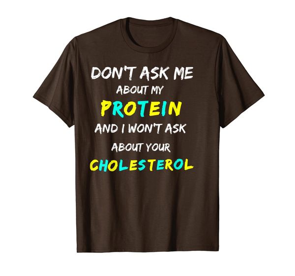 

don't ask me about my protein T-Shirt, Mainly pictures