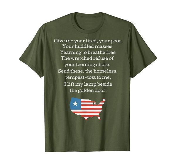 

Patriotic New Colossus Emma Lazarus Quote USA Gift T-Shirt, Mainly pictures