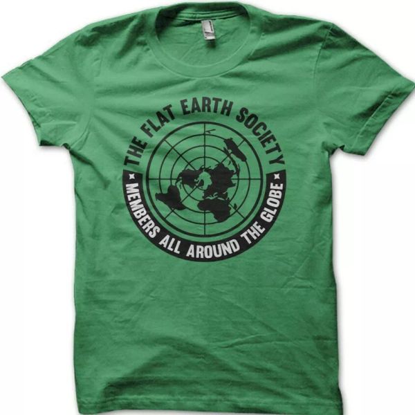 

flat earth society has members all around the globe printed t-shirt 9083, White;black