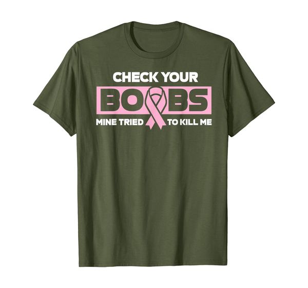 

Check Your Boobs Mine Tried To Kill Me Pink Ribbon Shirt, Mainly pictures