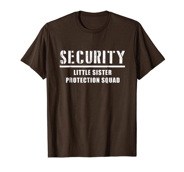 

Security Little Sister Protection Squad Big Brother T-Shirt, Mainly pictures