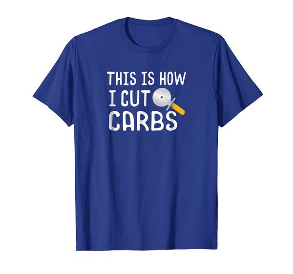 

this is how i cut carbs t-shirt pizza cutter shirt, White;black