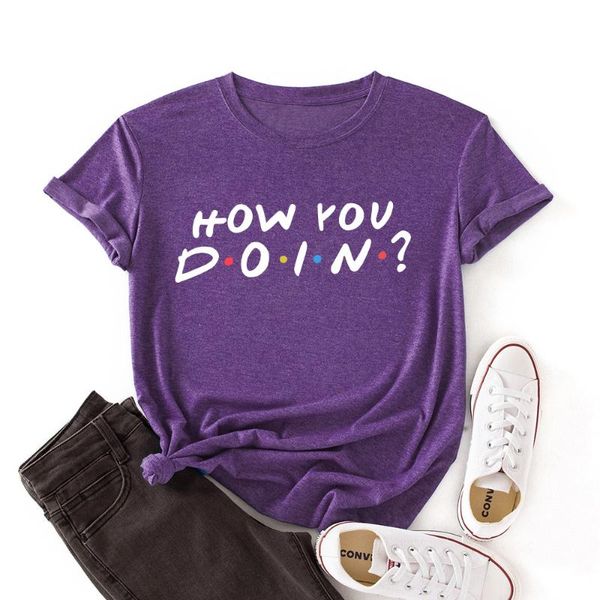 

women's t-shirt how you doin print women fashion short sleeve summer tee shirt femme gaphic clothes ropa de verano mujer, White