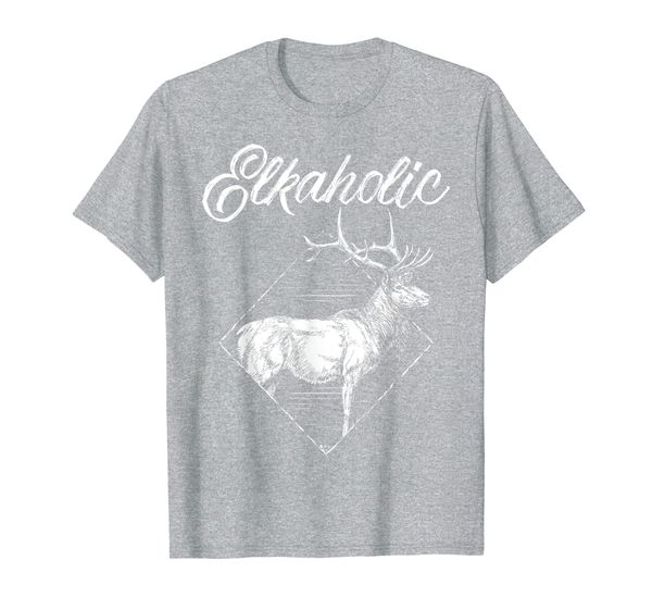 

Funny Elkaholic Elk Hunting Hunting Lovers T-Shirt, Mainly pictures