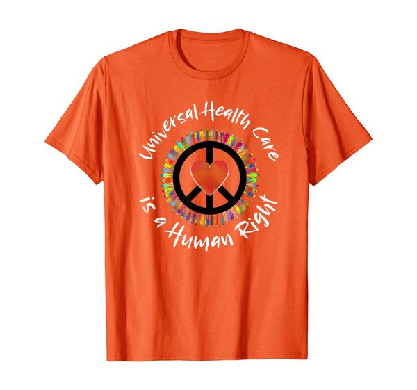 

Universal Health Care is a Human Right Shirt, Mainly pictures