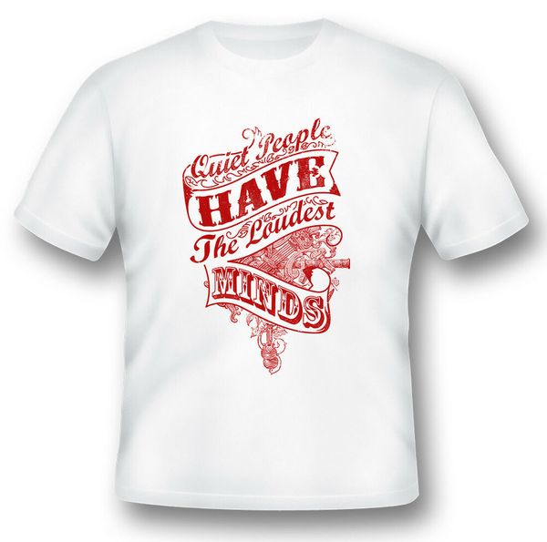 

quiet people have the loudest minds black or white tee, White;black