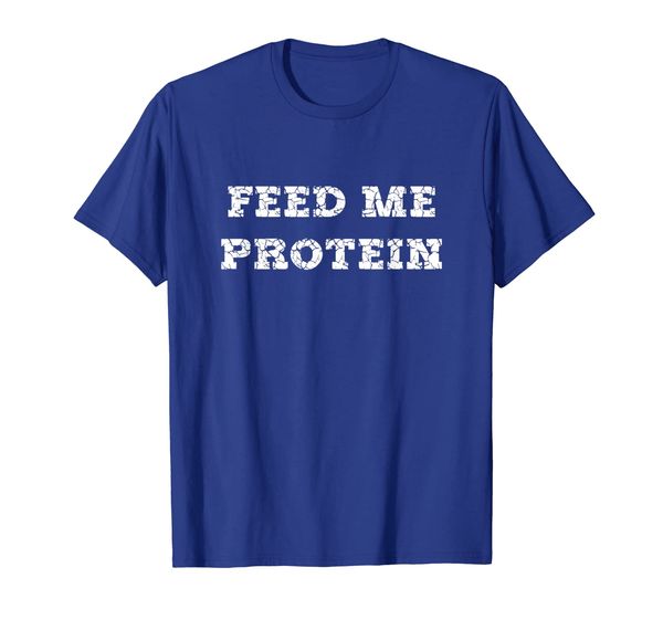 

Feed Me Protein Funny Body Building Gym T-Shirt, Mainly pictures
