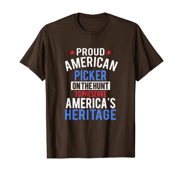 

Proud American Heritage Pickers T-Shirt, Mainly pictures