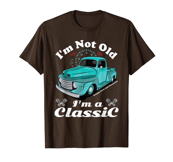 

i'm not old i'm a classic vintage car truck birthday shirt, White;black
