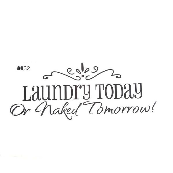 

wall stickers laundry today naked tomorrow room art decal sticker saying quote removable