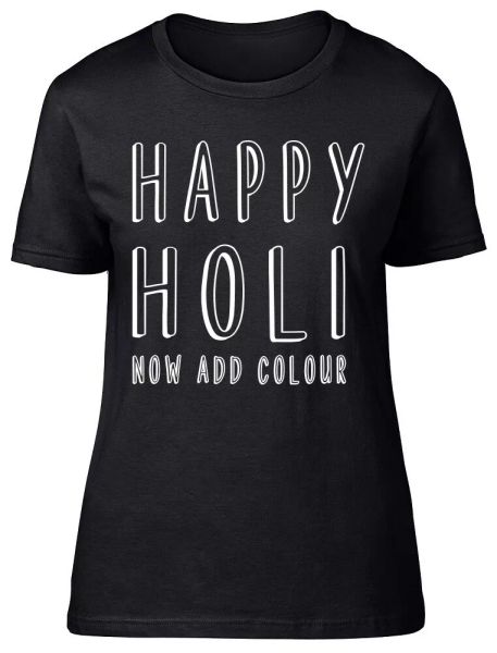 

happy holi festival of colours add colour fitted womens ladies t shirt, White;black