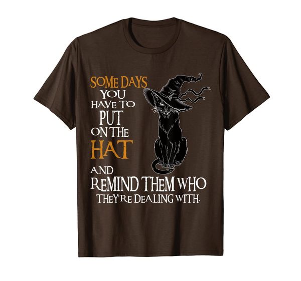 

Some Days You Have To Put On The Hat And Remind Cat Witch Ha, Mainly pictures