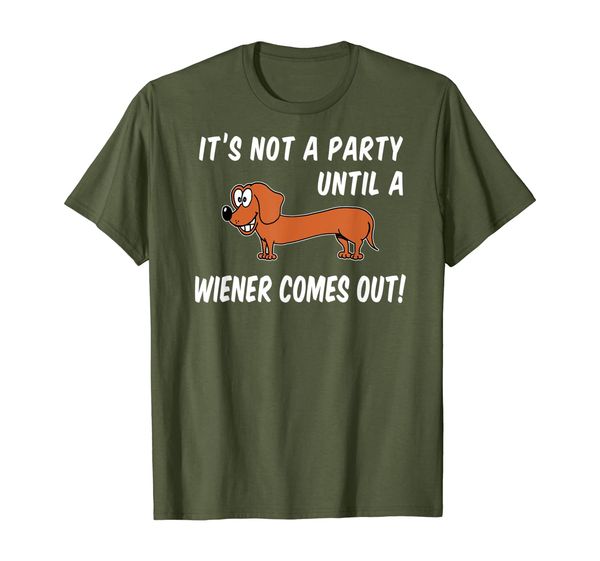 

not a party until wiener comes out dachshund funny t-shirt, White;black