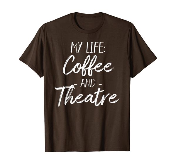 

my life coffee and theatre t-shirt, White;black