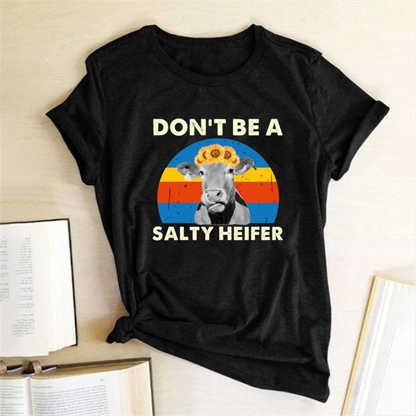 

harajuku summer clothes dont be women t shirt a salty heifer print tee femme short sleeve loose, White