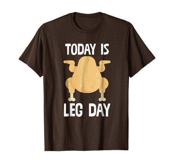 

today is leg day funny thanksgiving turkey shirt, White;black