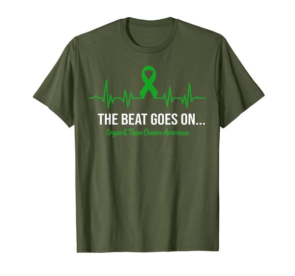

Heartbeat The Beat Goes On Organ Tissue Donors Awareness T-Shirt, Mainly pictures