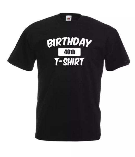 

birthday t shirt 40th xmas gift idea mens women t shirts multi-color s-2xl, White;black