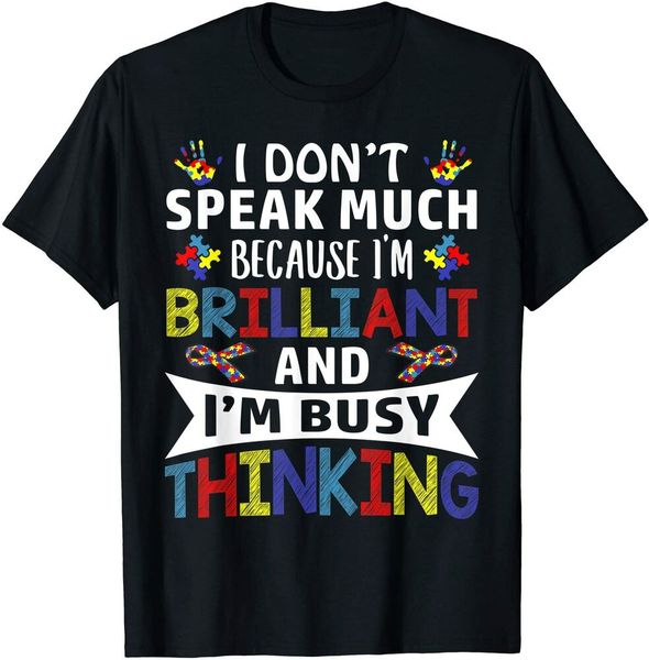 

i dont speak much brilliant autism autistic kids boys girls t-shirt size s-5xl, White;black