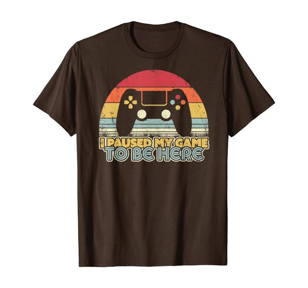 

I Paused My Game To Be Here Shirt. Retro Style Gamer T-Shirt, Mainly pictures