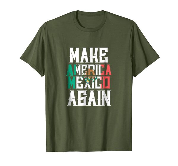 

Make America Mexico Again T-Shirt, Mainly pictures