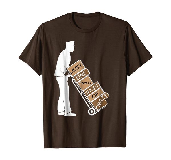 

funny postal worker shirt just one parcel short of crazy, White;black