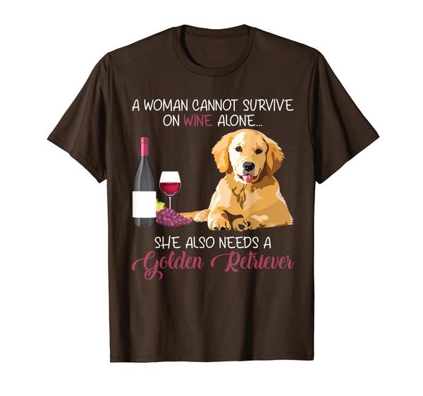 

Woman Cannot Survive On Wine Needs Golden Retriever T-Shirt, Mainly pictures
