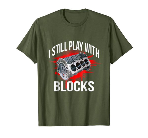 

i still play with blocks funny mechanic t shirt, White;black