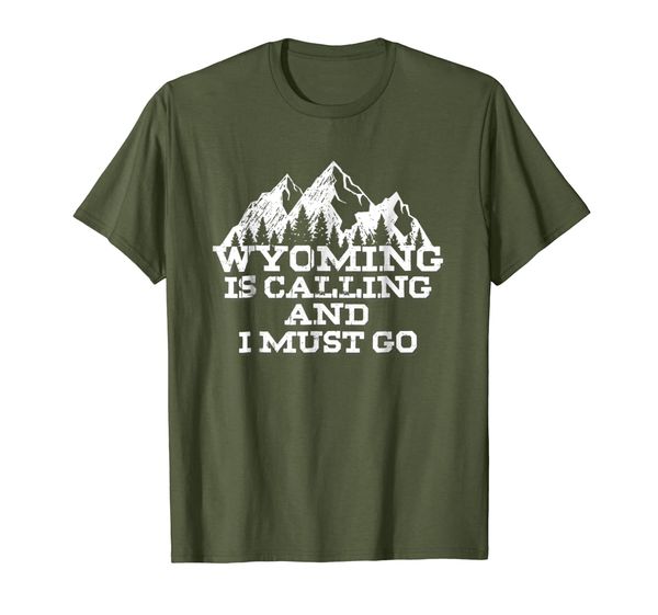 

Wyoming Is Calling And I Must Go Mountains T-Shirt, Mainly pictures