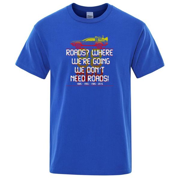 

men's t-shirts humor vintage tee shirt casual cool men tshirt back to the future we don't need roads t 2021 summer clothing, White;black