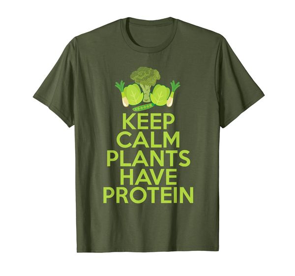 

Keep Calm Plants Have Protein Vegan T Shirt, Mainly pictures