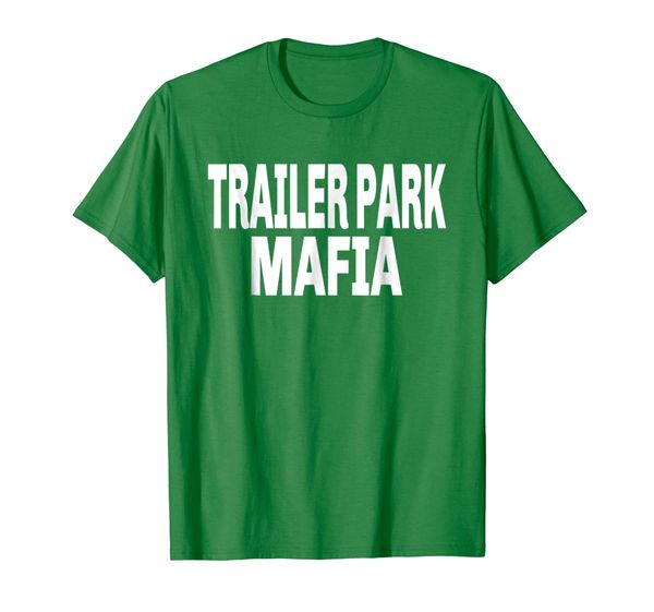 

trailer park mafia t-shirt for a clan, White;black