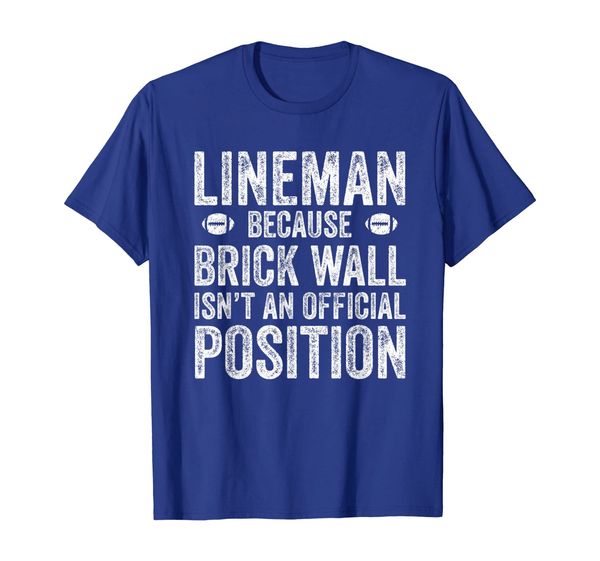 

lineman shirt because brick wall isn't an official position, White;black
