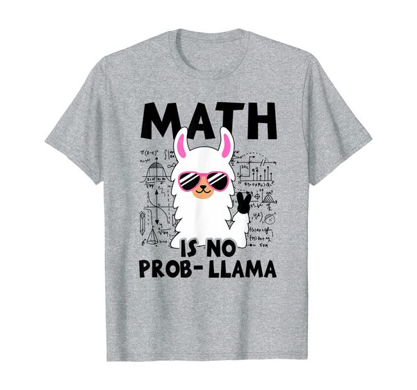 

Perfect Math Llama Shirt Math Is No Prob Llama T-Shirt Gift T-Shirt, Mainly pictures