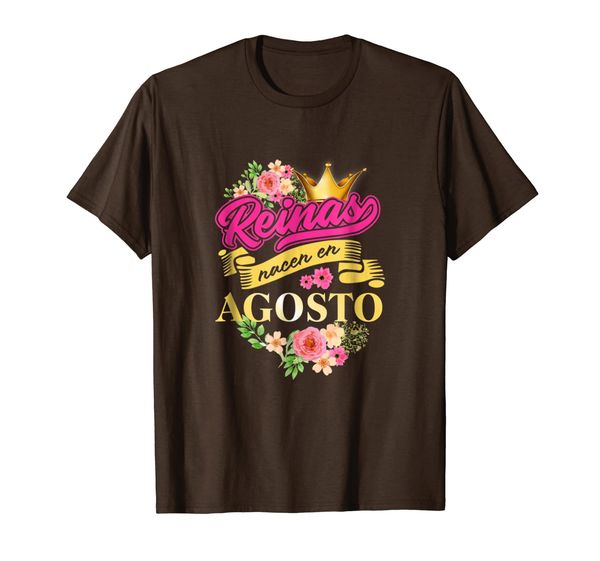 

reinas nacen en agosto cumpleanos camiseta, White;black