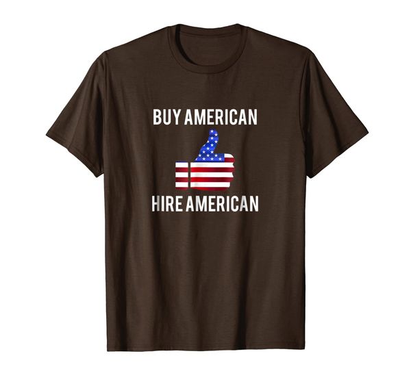 

Buy American Hire American T-Shirt, Mainly pictures