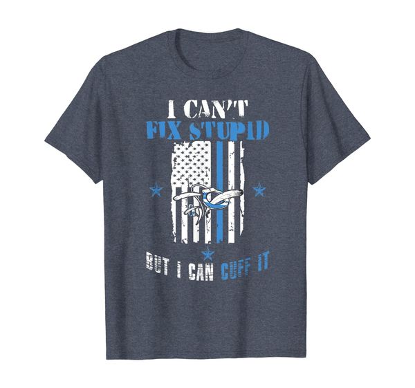 

i cant fix stupid but i can cuff it police shirt, White;black