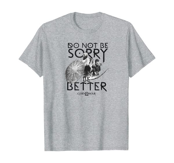 

god of war do not be sorry be better t-shirt, White;black