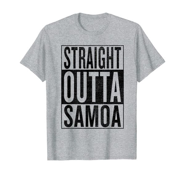 

Straight Outta Samoa Great Travel Gift Idea T-Shirt, Mainly pictures