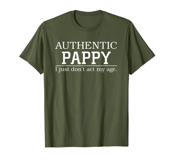 

Mens Authentic Pappy I just don't act my age Fathers Tshirt, Mainly pictures