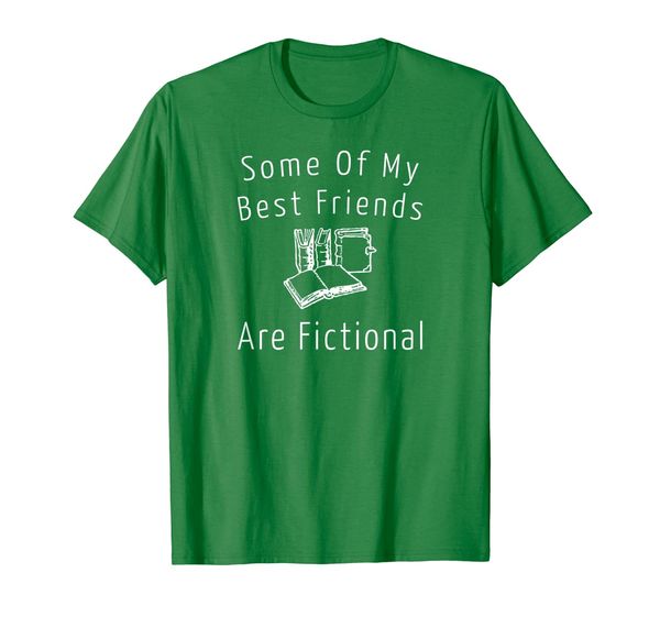

some of my friends are fictional - book nerd shirt, White;black