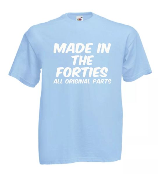 

made in original parts in 40s forties birthday xmas mens womens t shirt, White;black
