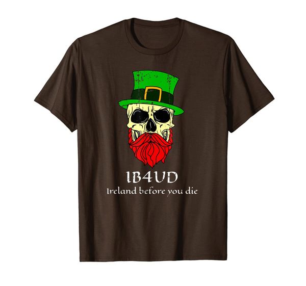 

ireland before you die st. patrick's day t-shirt skull ib4ud, White;black