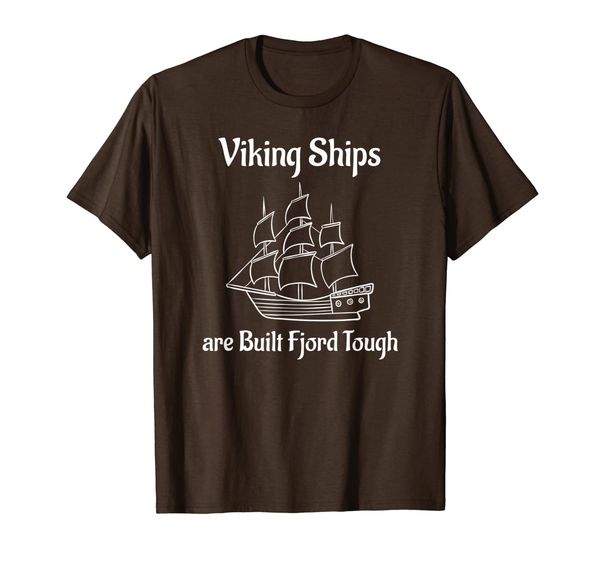 

viking ships are built fjord tough sailing t-shirt, White;black