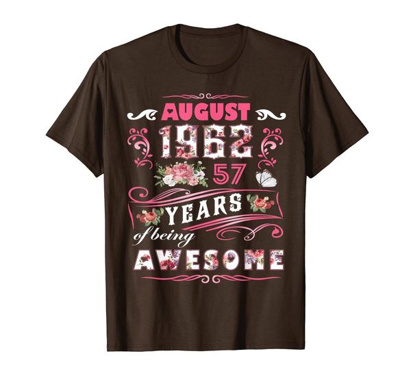 

womens august 1962 57th birthday gift 57 years old shirt t-shirt, White;black